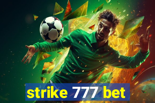 strike 777 bet